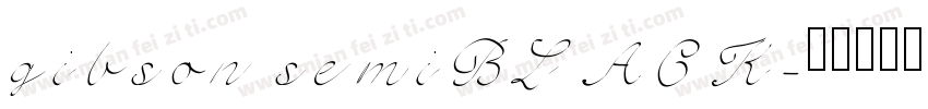 gibson semiBLACK字体转换